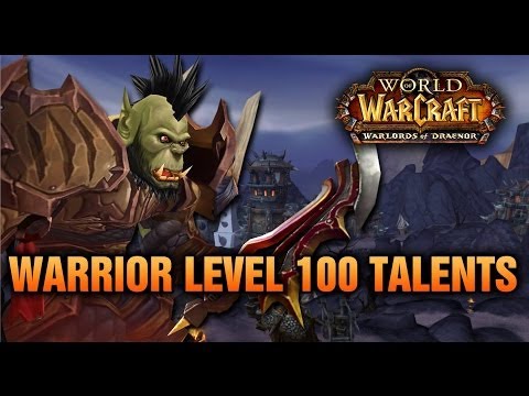 Warlords of Draenor (Alpha): Warrior Level 100 Talents - First Look & Early Impressions