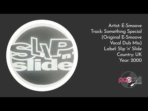 E-Smoove - Something Special (Original E-Smoove Vocal Dub Mix)