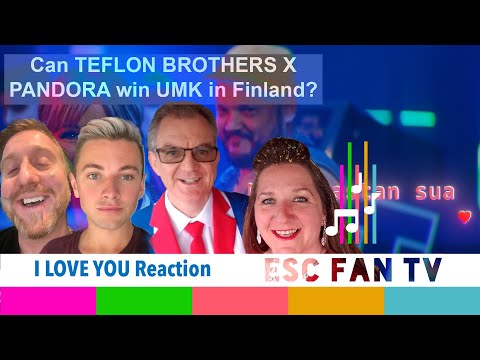 TEFLON BROTHERS X PANDORA - I LOVE YOU REACTION | UMK 2021 LIVE PREVIEW SHOW | EUROVISION 2021
