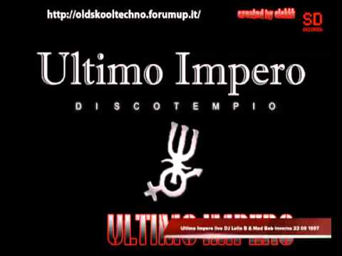 Ultimo Impero live DJ Lello B & Mad Bob 23 06 1997