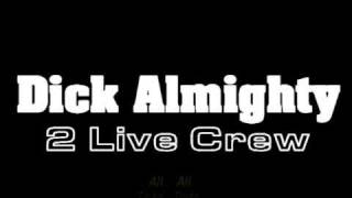 Dick Almighty - 2 Live Crew (English and Brazilian_PT Subs)