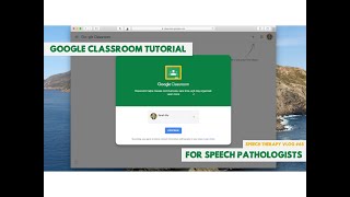 Google Classroom Tutorial for Speech Pathologists