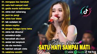 Download lagu MENGAPA KAU BERUBAH, SATU HATI SAMPAI MATI - AJENG FEBRIA - FULL ALBUM KOPLO DANGDUT VIRAL TERBARU mp3