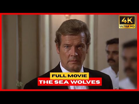 The Sea Wolves (1980) Full Movie | Roger Moore, Gregory Peck | WWII Action War Thriller HD