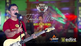Download lagu AGUS PUTRA BISMA - TANDA MERAH ( LIVE MUSIC) - PUTRA BISMA mp3 Download lagu AGUS PUTRA BISMA - TANDA MERAH ( LIVE MUSIC) - PUTRA BISMA mp3