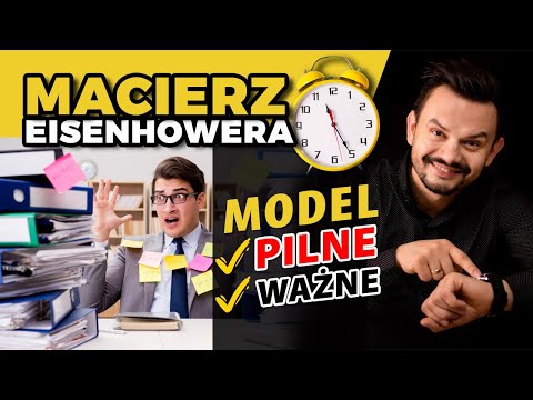 Macierz Eisenhowera - Model Pilne Ważne - Karol Froń