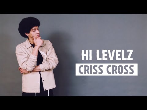 Hi Levelz - Criss Cross