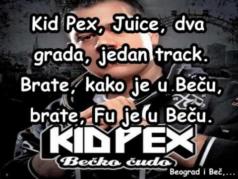 Juice ft. Kid Pex - Kako je u Becu Tekst
