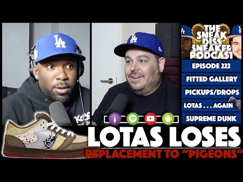 THE SNEAK DISS SNEAKER PODCAST EPISODE 222 – WARREN LOTAS, SUPREME DUNKS, TROPHY ROOM JORDAN 1