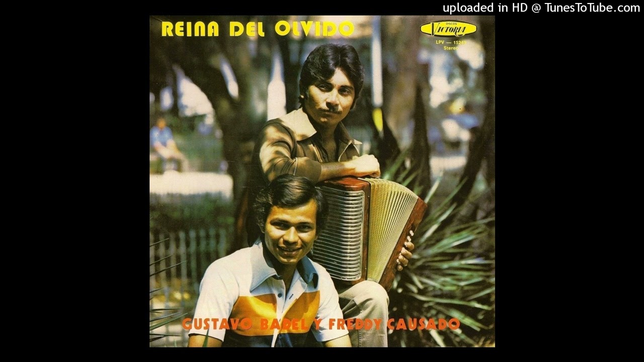 reina del olvido Gustavo Badel & Freddy Causado 1979 (Luis Gonzalez)