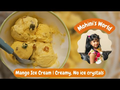 Mango Ice Cream | Creamy, No ice crystals
