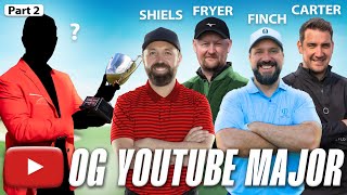 The FINAL Round - Rick Shiels OG Major!