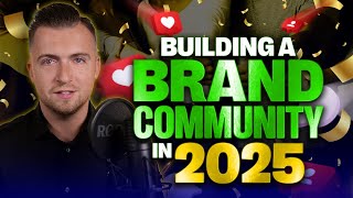 Build a Self-Growing Brand Community — Step-by-Step Guide & Transcript
