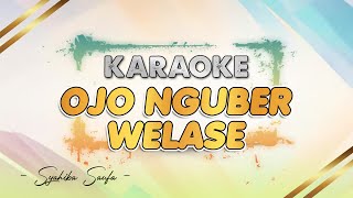 Download lagu Ojo Nguber Welase - Syahiba Saufa || KARAOKE || mp3 Download lagu Ojo Nguber Welase - Syahiba Saufa || KARAOKE || mp3
