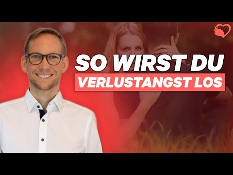 Verlustangst verstehen und besiegen: Tipps und Strategien für mehr emotionale Freiheit