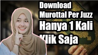 Download lagu Cara Download Mp3 Murottal Per Juz 1 Sampai 30 Untuk Hafalan Anak Hafidz Al Qur'an #albaqarah mp3