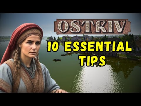 Be The MASTER Of Your Town! - 10 Essential Tips For Ostriv