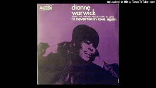 Dionne Warwick - I’ll never fall in love again