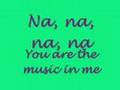 You Are The Music In Me (Lyrics) 