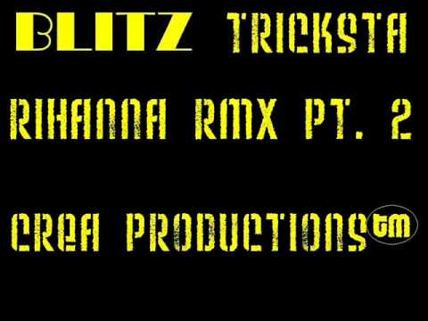 Tricksta - Rihanna Drunk On Love (FT.Blitz)