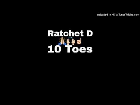 Ratchet D - 10 Toes