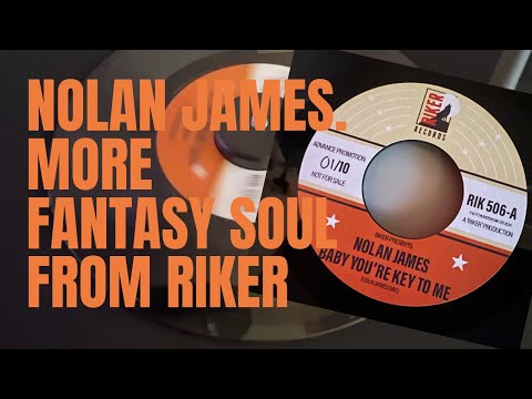 Nolan James - Baby You're Key To Me - 2025 Northern Soul from Riker Records