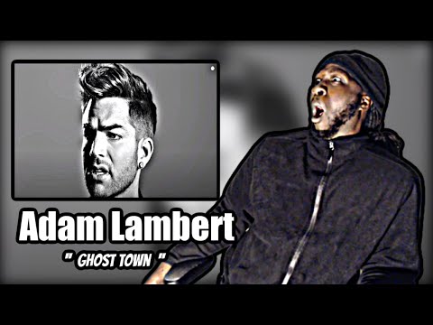 WOW!.. FIRST TIME HEARING! Adam Lambert - "Ghost Town" | REACTION