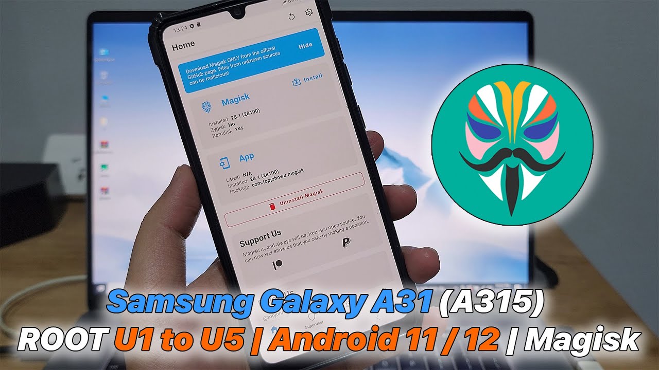 Samsung Galaxy A31 (A315) ROOT U1–U5 | Android 11 / 12 | Magisk