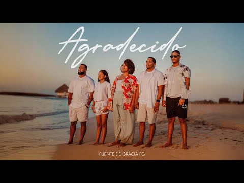 Fuente de Gracia FG - Agradecido (Video Oficial) | NLVAB