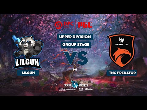 Lilgun vs TNC Predator - DPC 2021 SEA SEASON 2 Dota 2 Highlights