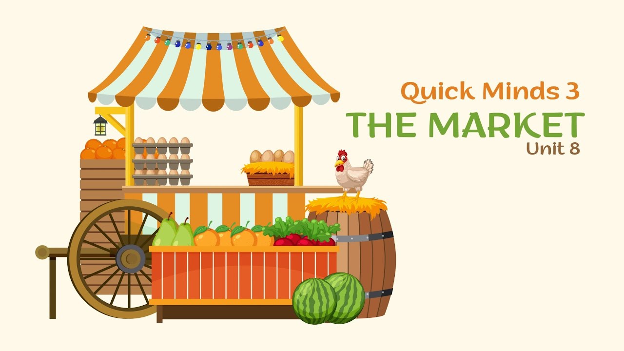 Quick Minds 3 Unit 8 The market  |  New words