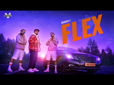Brodha V - Flex [Music Video]