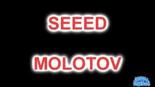 Molotov - Seeed (Lyrics)