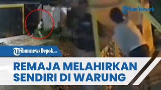 VIRAL Video Rekaman CCTV Remaja Melahirkan Berdiri di Warung, Langsung Buang Bayi ke Semak-semak