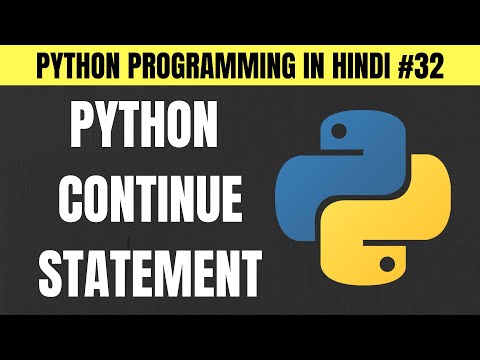 Python Continue Statement Part 1 In Hindi Tutorial 32