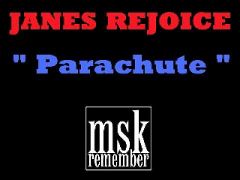 Janes Rejoice - Parachute 1989 Its Magic