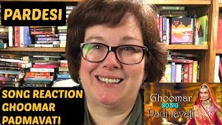 Song Reaction | Ghoomar | Padmavati | Deepika Pudakone | on Pardesi