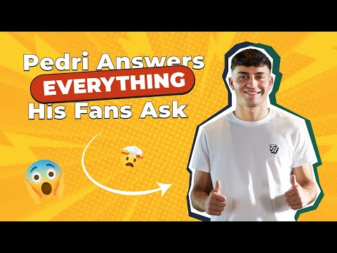 Pedri Answers EVERYTHING His Fans Ask