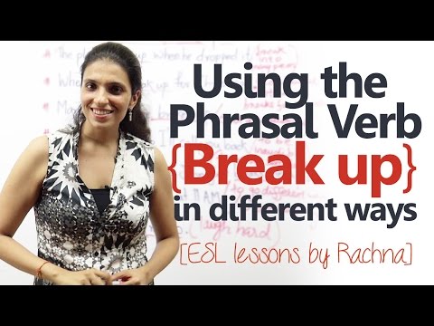 句動詞の使用法 別れ方の違い 上級者向け英会話レッスン (Using phrasal verb Break up in different ways Advanced spoken English lesson)