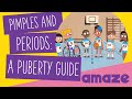 Pimples And Periods A Puberty Guide