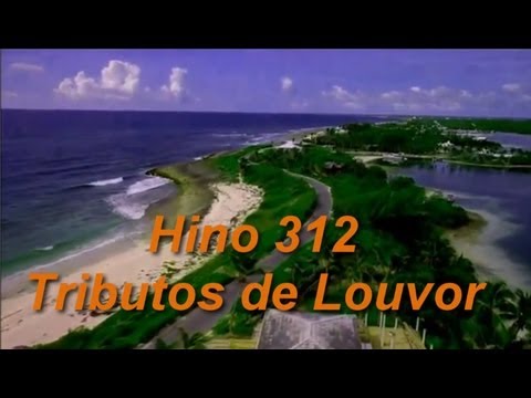 Hino 312   Hinário 5 - Tributos de Louvor