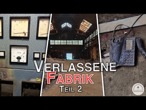 LOST PLACE | Die seit 2018 VERLASSENE Stahl- und Edelstahlformgießerei | Teil 2 | 4K