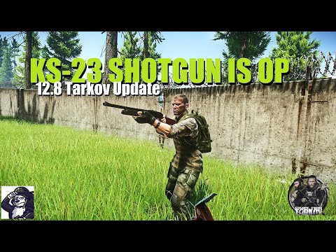 KS-23 Shotgun is OP - EFT 12.8 Update (Bonus Footage: Compass)