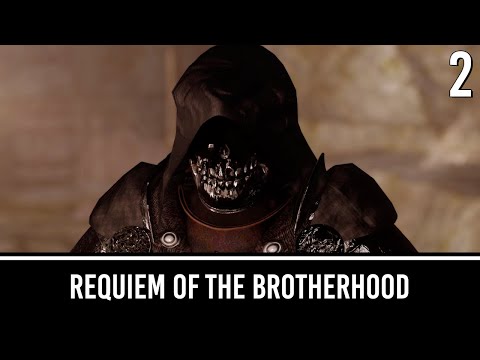 Requiem of the Brotherhood - Part 2 | Skyrim Mods