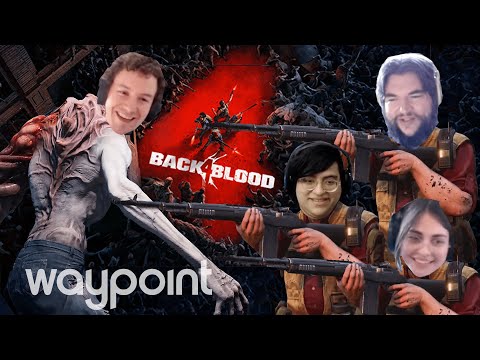 WE'RE BLOODIN' OVER HEAH - Back 4 Blood