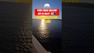 POV: Your Cruise Balcony Day vs Night!