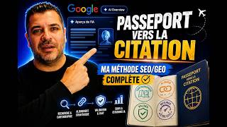 Je dévoile ma méthode GEO complète pour être cité par les IA. C'est le Passeport vers la Citation