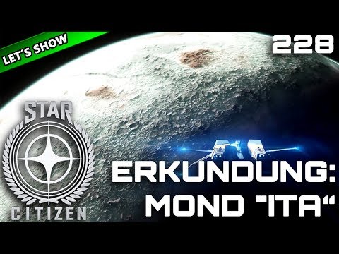 STAR CITIZEN 3.3 [Let's Play] #228 ⭐ ERKUNDUNG: ITA | Gameplay Deutsch/German