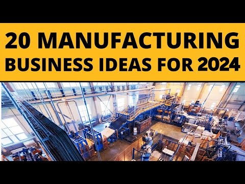 10 Best Manufacturing Business Ideas for 2024