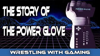 The Making Of The Nintendo Power Glove - The Incredible Story Behind Its Rise & Fall